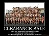 Click image for larger version. 

Name:	clearance-sale_demotivational-poster_.jpg 
Views:	180 
Size:	71.4  
ID:	8952